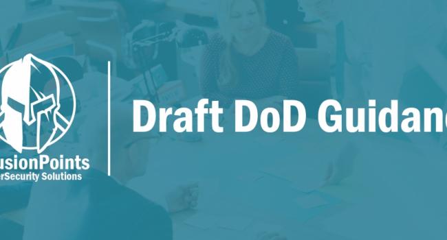 Draft DoD Guidance for reviewing NIST SP 800-171 SSP and POA&M -- Do you want to compete in the Federal Market Space?
