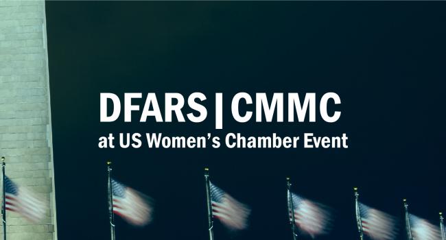 DFARS|CMMC at US Women's Chamber of Commerce Event
