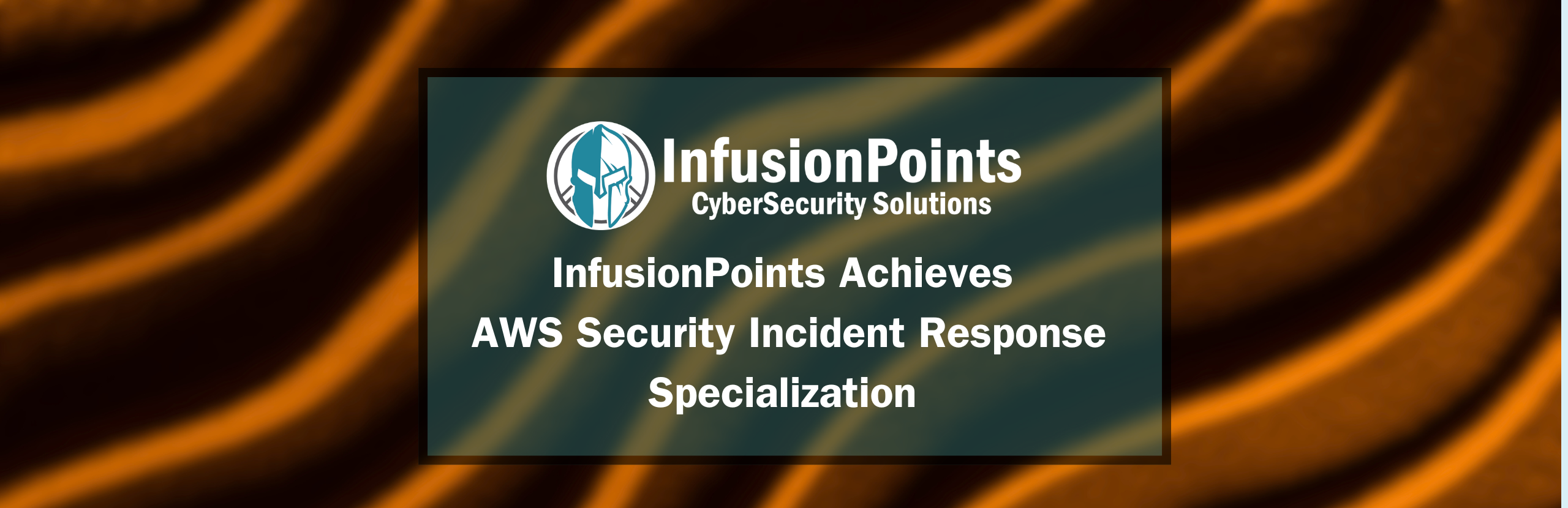 InfusionPoints Achieves the AWS Security Incident Response Specialization
