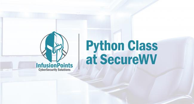 InfusionPoints' Adam Byers (@al14s) teaches Python Class @SecureWV
