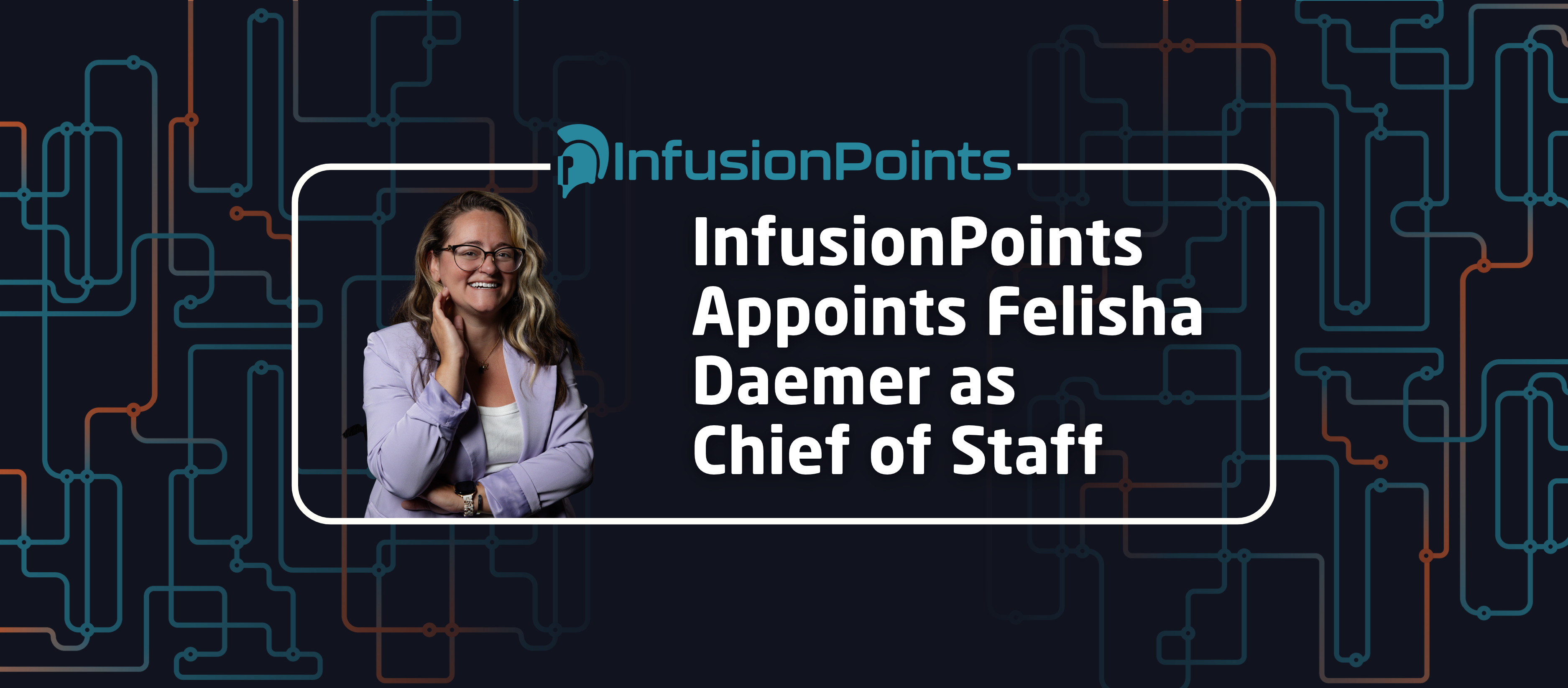 InfusionPoints appoints Felisha Daemer as Chief of Staff