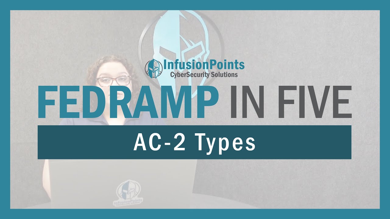 FedRAMP in 5 - AC-2 Types