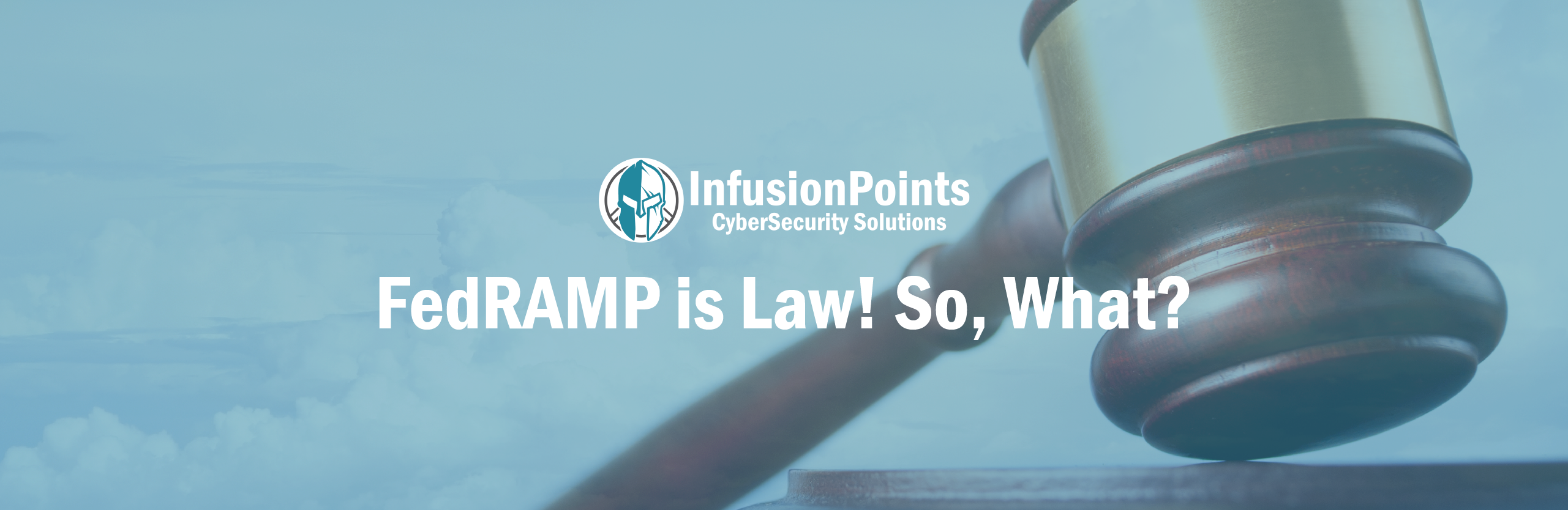 FedRAMP is Law! So What?