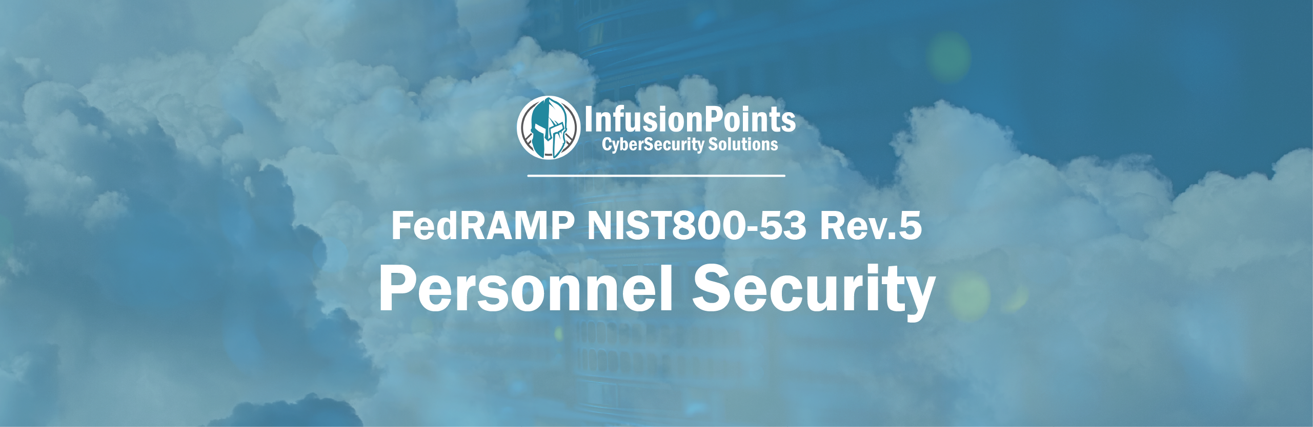 Personnel Security Deep Dive