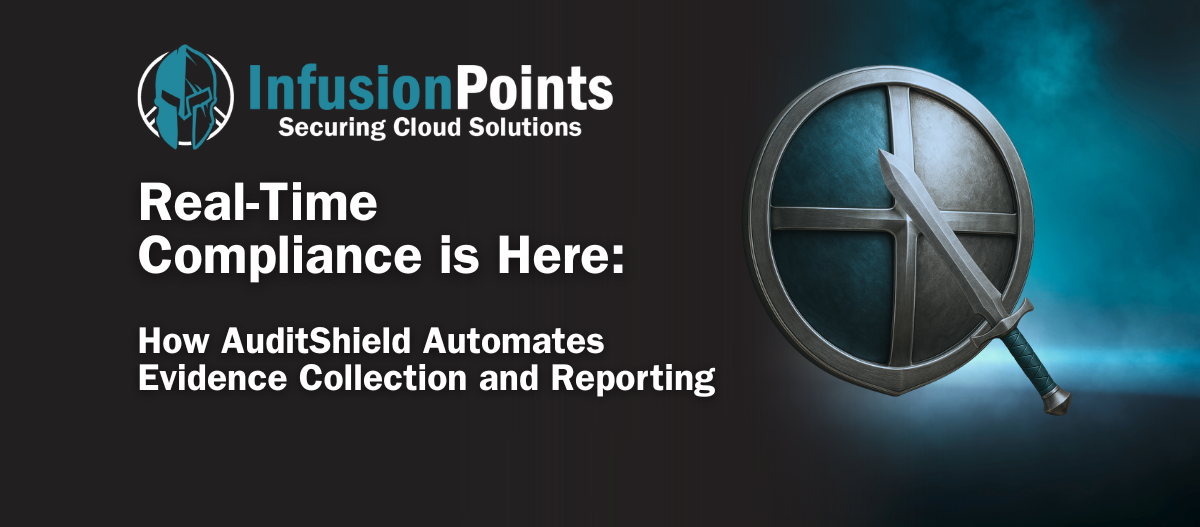 Real-Time Compliance is Here: How AuditShield Automates Evidence Collection and Reporting