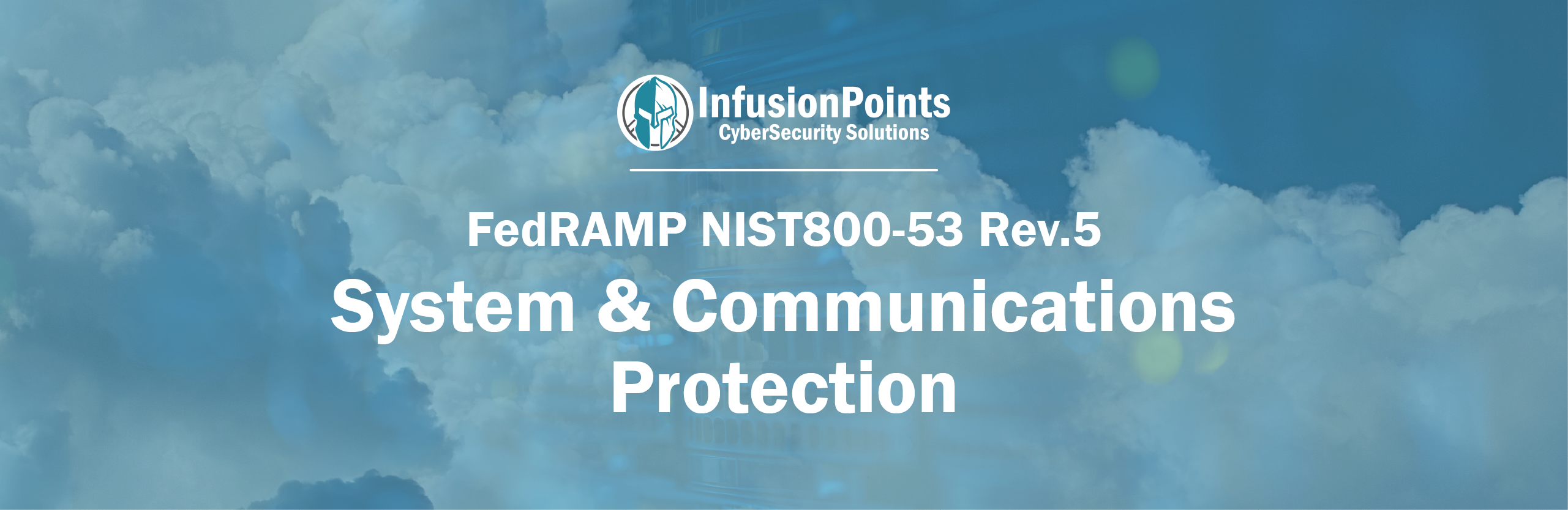 System and Communications Protection Deep Dive