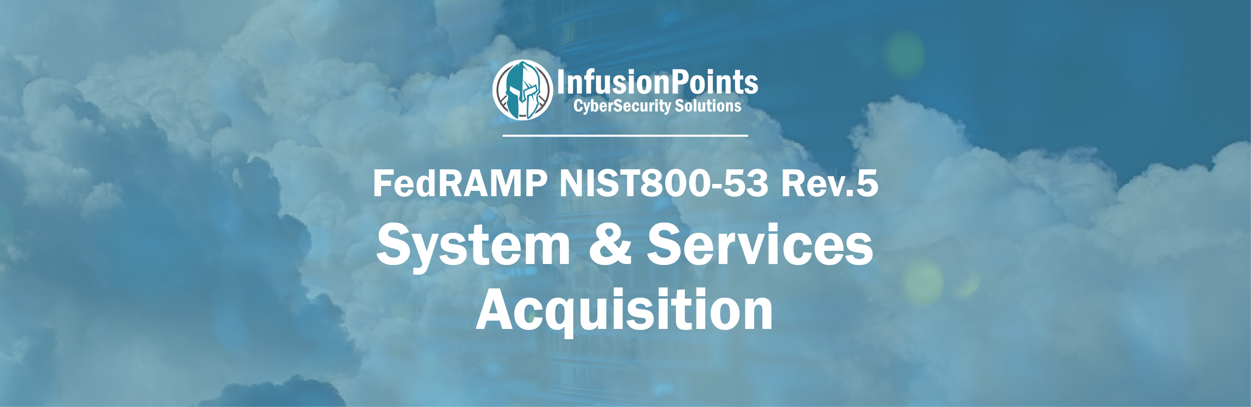 System and Services Acquisition Deep Dive