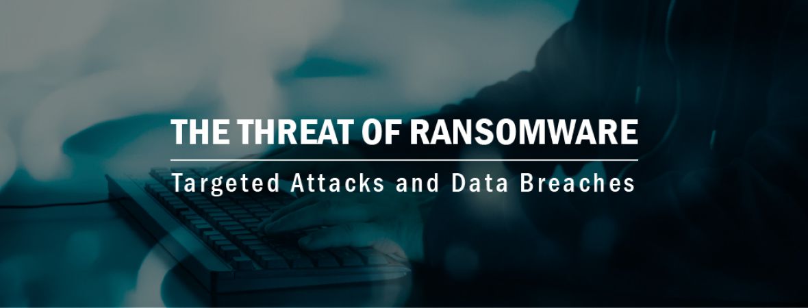 The Threat of Ransomware