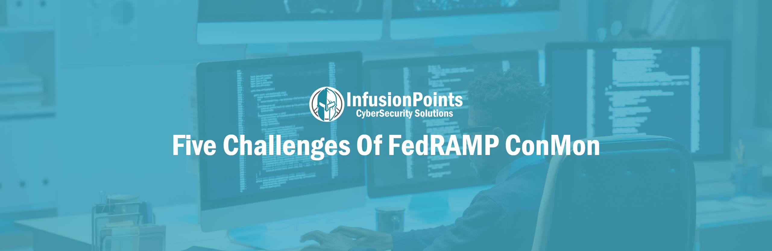 What are the top five challenges of FedRAMP Continuous Monitoring (ConMon)?