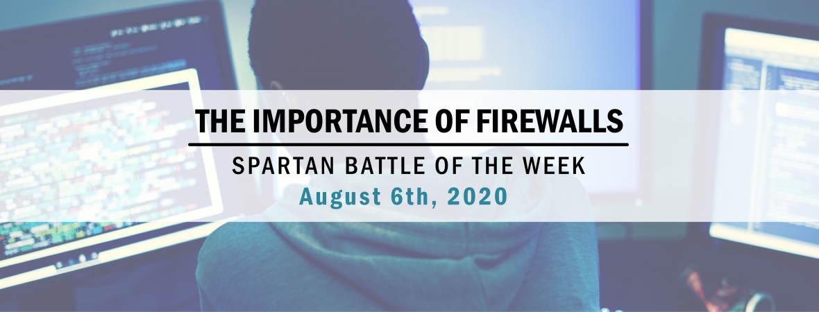 Spartan Battle of the Week - The Importance of Firewalls