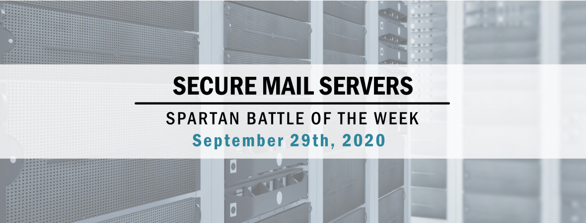 Spartan Battle of the Week - Secure Mail Servers