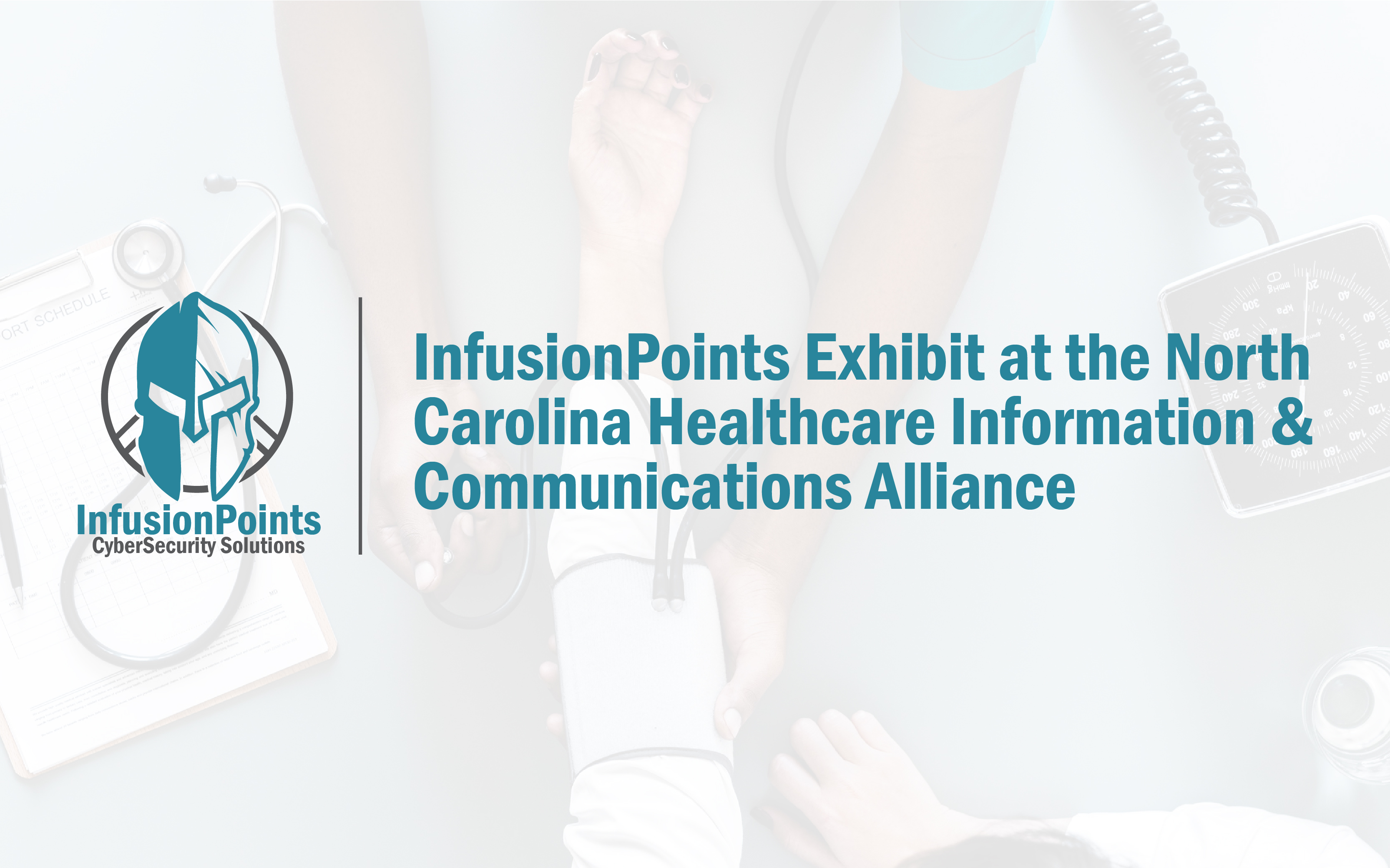 InfusionPoints, LLC to Exhibit at the NCHICA 24th Annual Conference in Charlotte, NC (October 8-9, 2018)