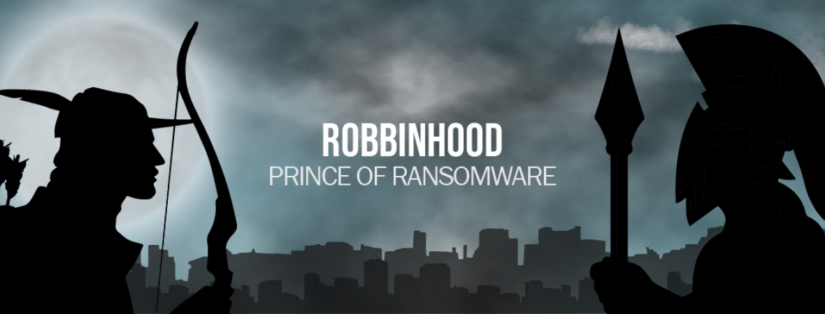 Robbinhood: Prince of Ransomware