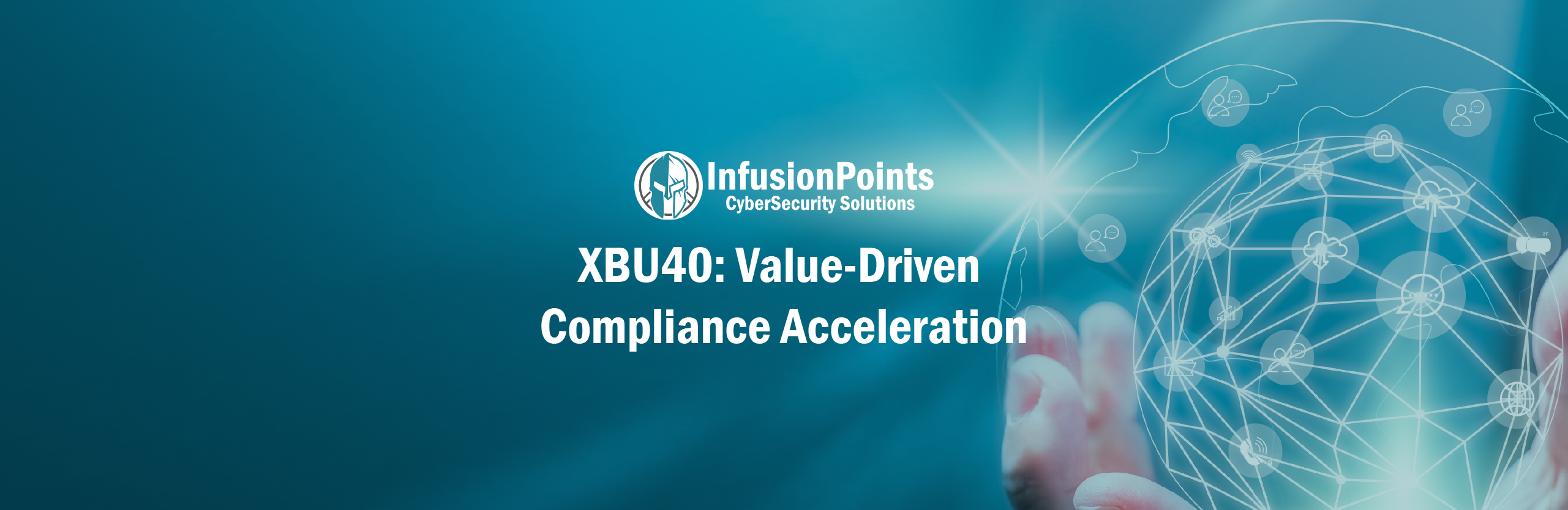 XBU40: Value-Driven Compliance Acceleration