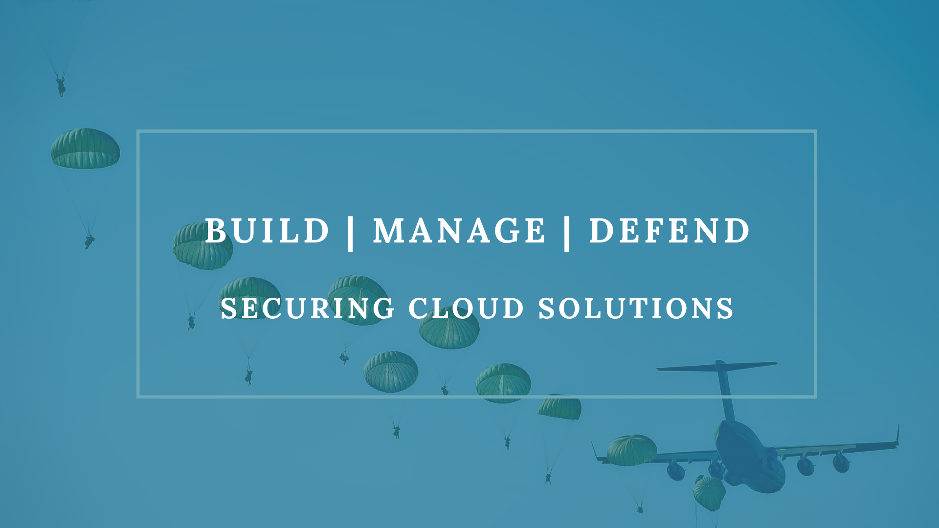 Build Manage Defend