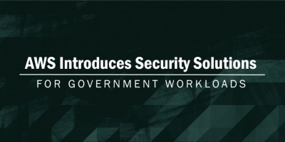AWS Introduces Security Solutions for Government Workloads