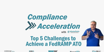 Compliance Acceleration - Top 5 Challenges to Achieve a FedRAMP ATO