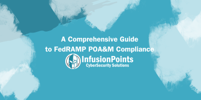 A Comprehensive Guide to FedRAMP POA&M Compliance 