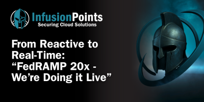 From Reactive to Real-Time: “FedRAMP 20x we’re doing it Live