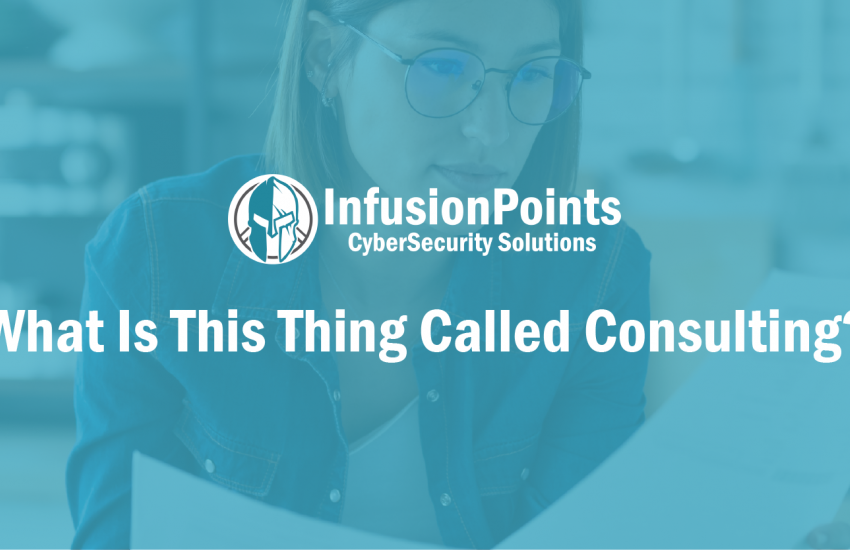 What is this thing called consulting? InfusionPoints