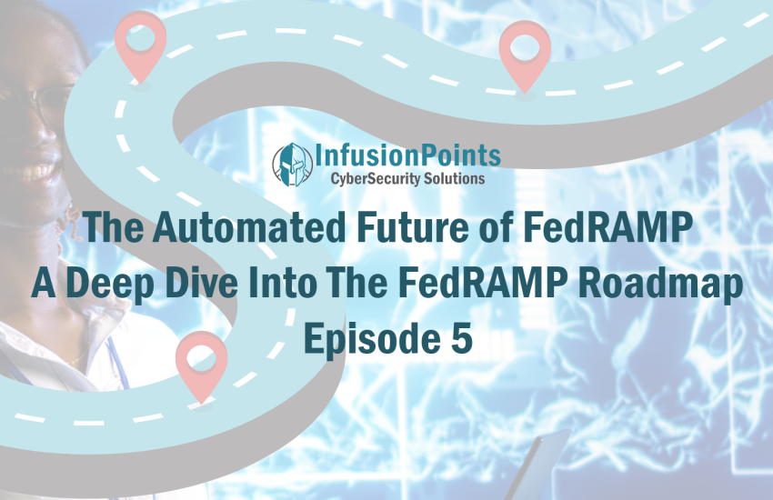 The Automated Future of FedRAMP - A Deep Dive Into the FedRAMP Roadmap ...
