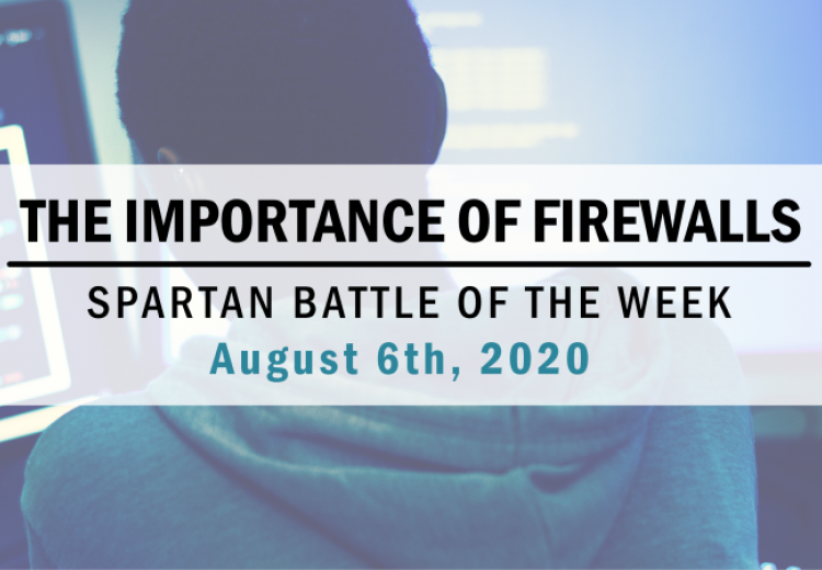 Spartan Battle of the Week - The Importance of Firewalls