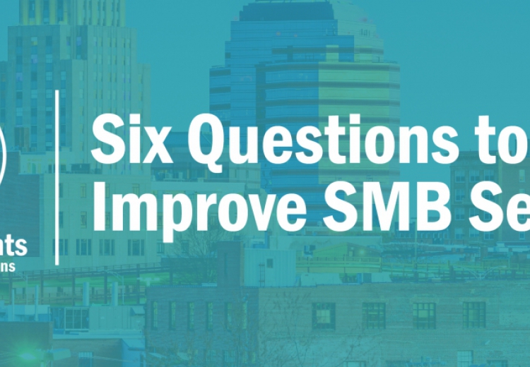 6 Essential Questions for Small to Midsize Businesses (SMB) to ask, that will Improve Their Security Posture