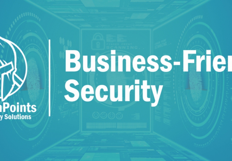 Business-friendly Security