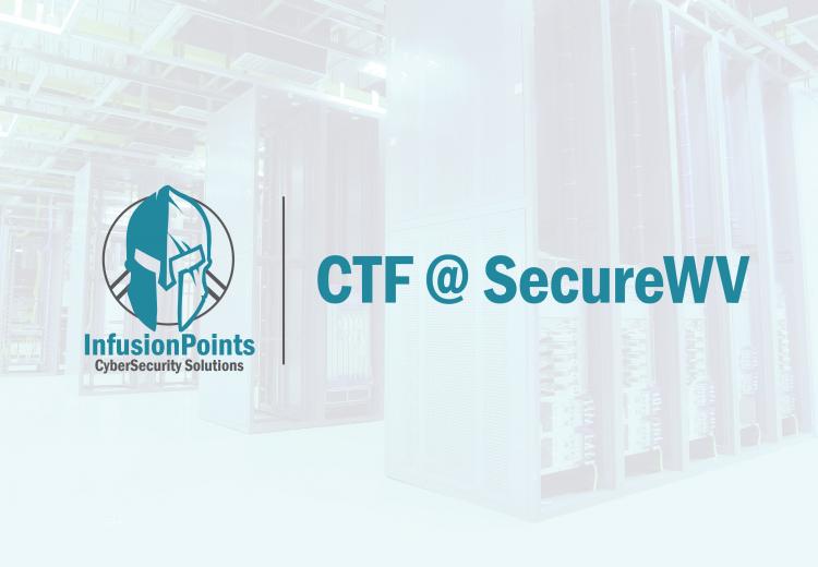 InfusionPoints CTF at SecureWV