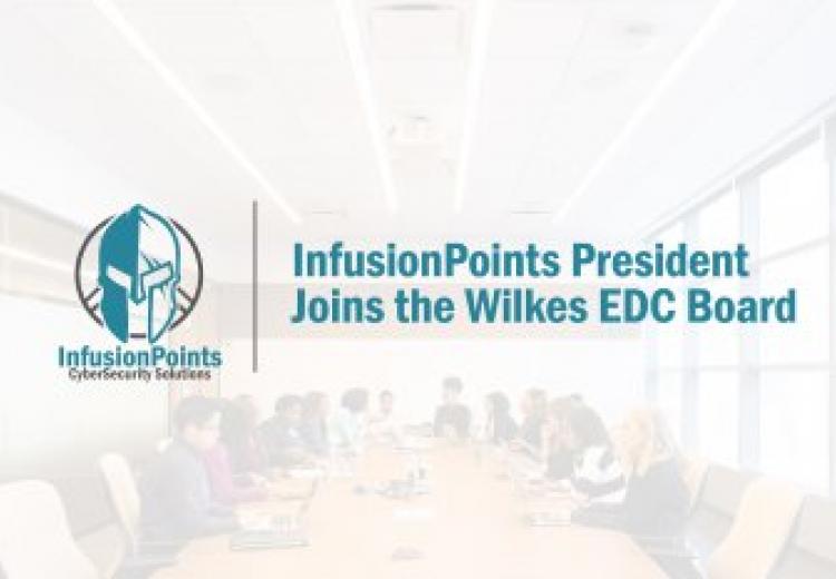 InfusionPoints President Joins the Wilkes EDC Board