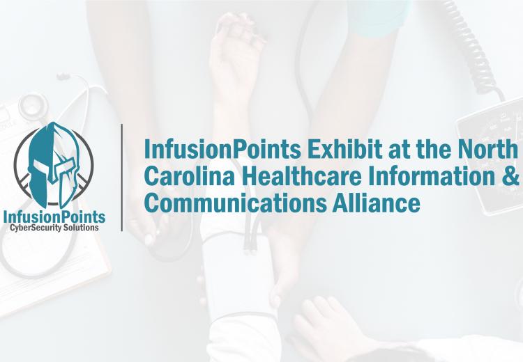 InfusionPoints, LLC to Exhibit at the NCHICA 24th Annual Conference in Charlotte, NC (October 8-9, 2018)