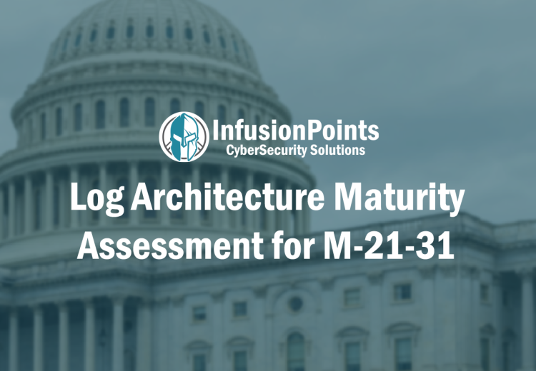 Log Architecture Maturity Assessment for M-21-31