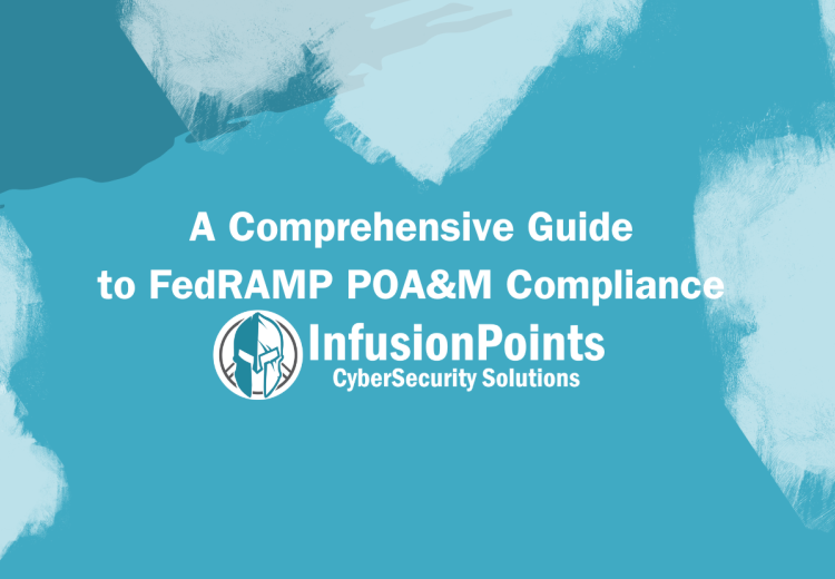 A Comprehensive Guide to FedRAMP POA&M Compliance 