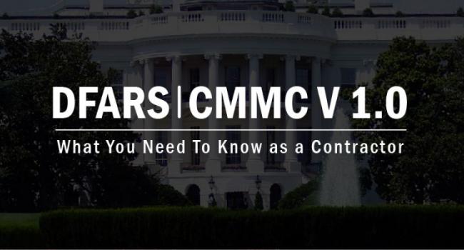 DFARS | CMMC - What You Need to Know as a Contractor