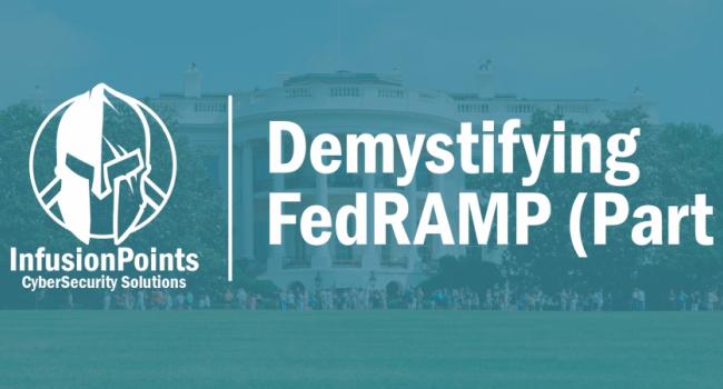 Demystifying FedRAMP - Part 3