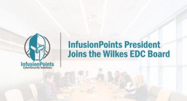 InfusionPoints President Joins the Wilkes EDC Board