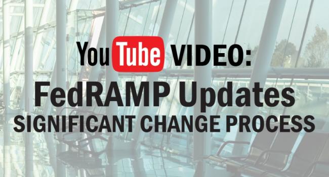 Changes to the FedRAMP Significant Change Process