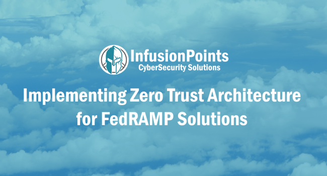 Implementing Zero Trust Architecture for FedRAMP Solutions 