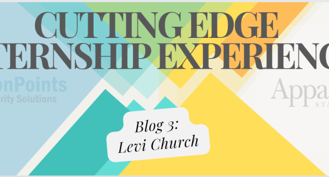 Cutting Edge Internship Experience Blog 3 Levi Church