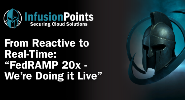 From Reactive to Real-Time: “FedRAMP 20x we’re doing it Live