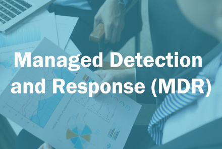 Managed Detection & Response (MDR)